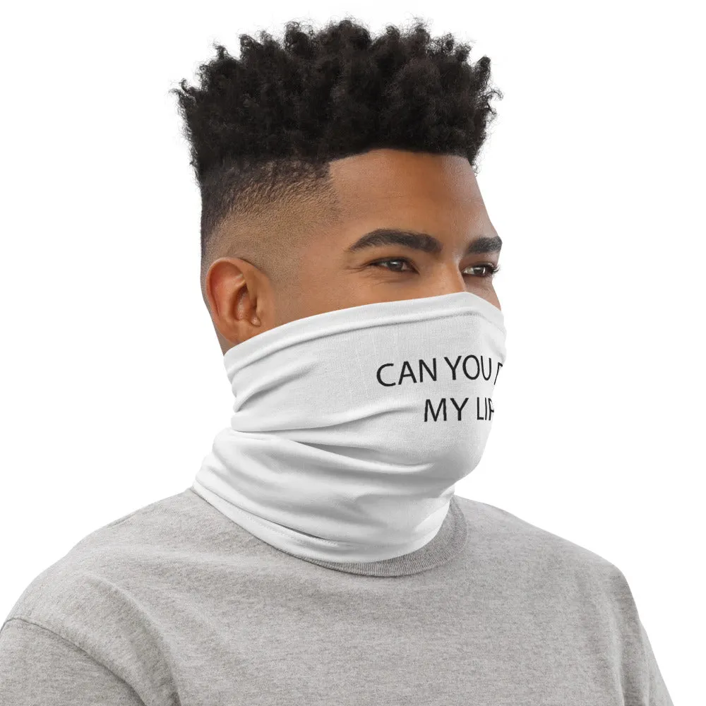 "Can You Read My Lips? Neck Gaiter/Face Cover
